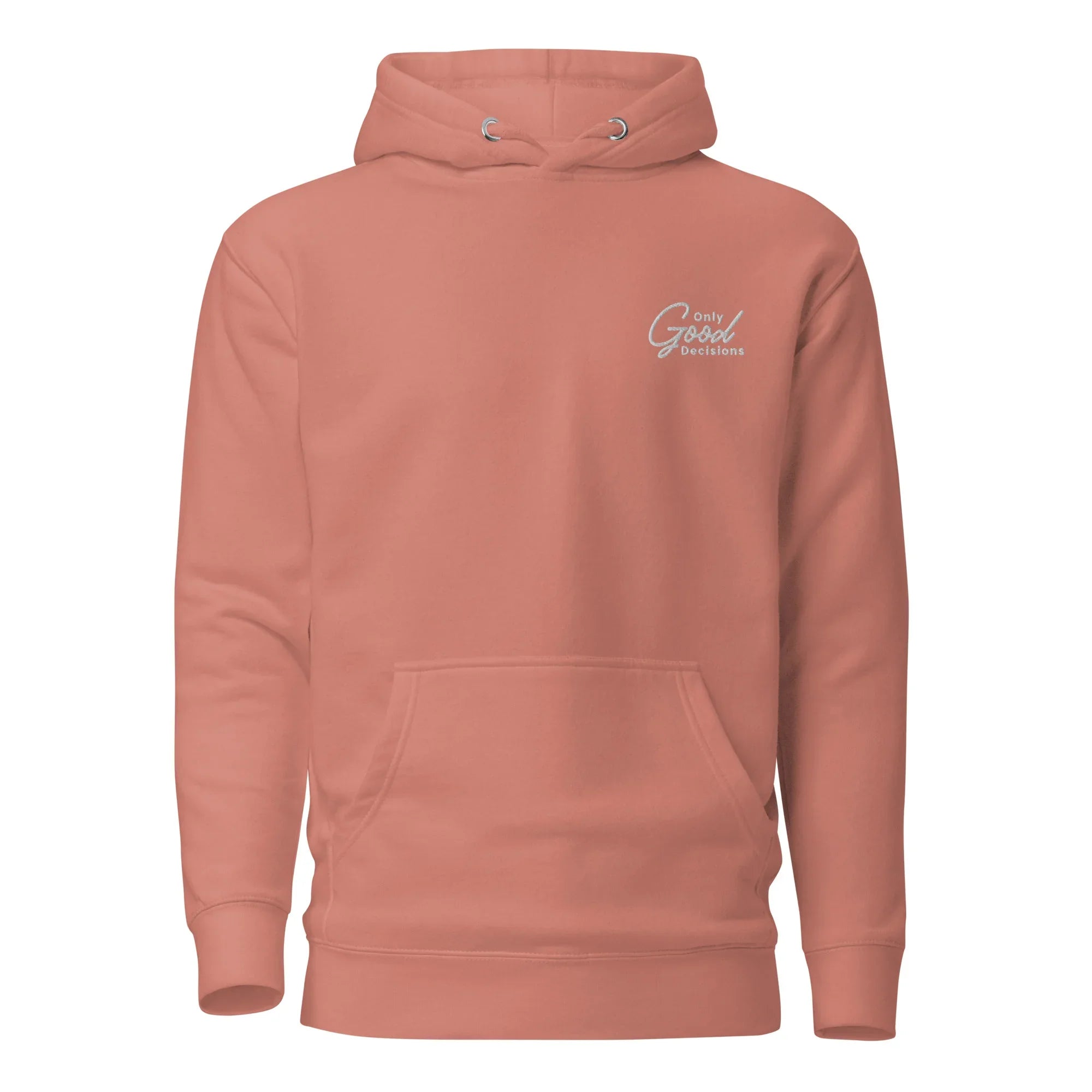 "Only Good Decisions" Embroidered Unisex Hoodie - Only Good Decisions