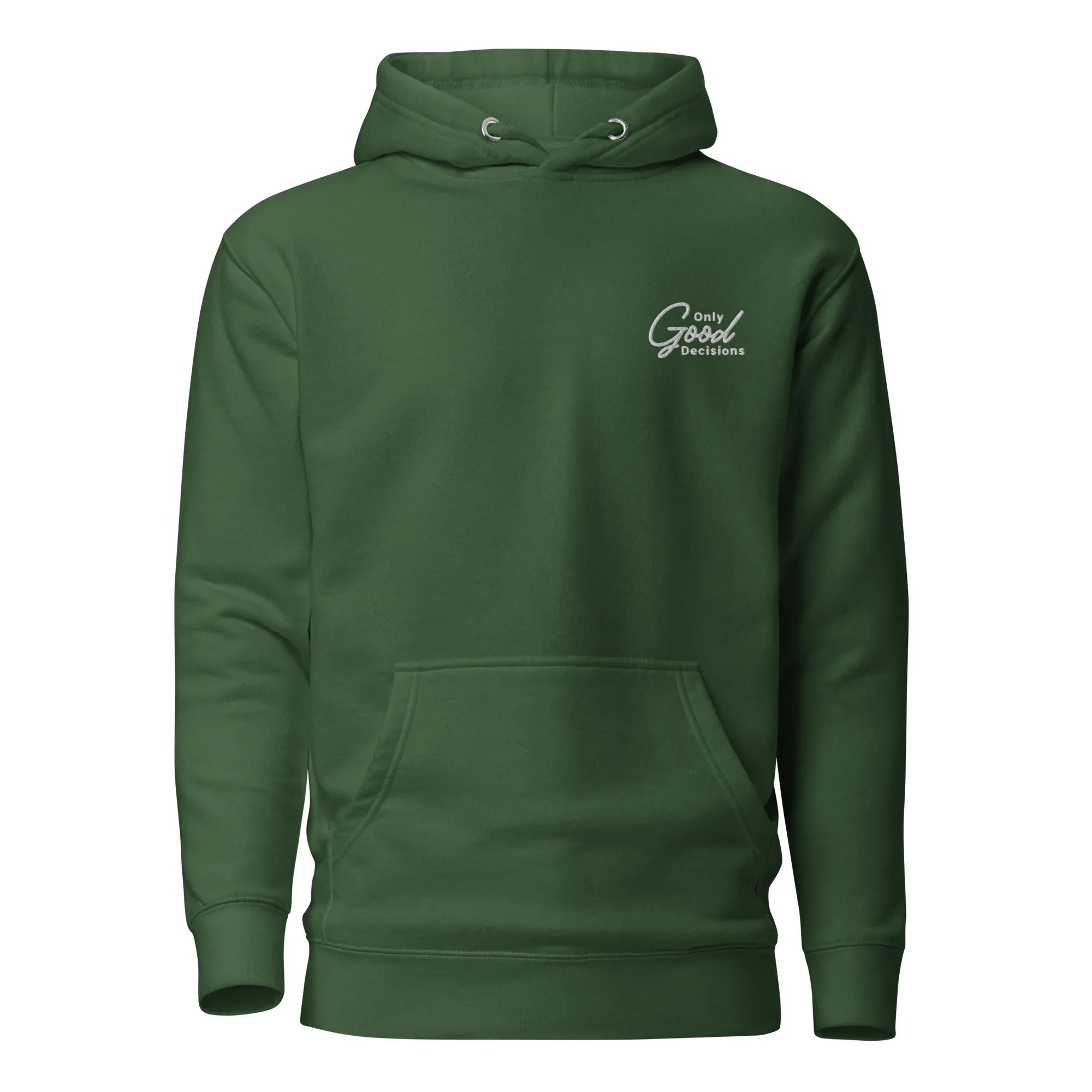 "Only Good Decisions" Embroidered Unisex Hoodie - Only Good Decisions