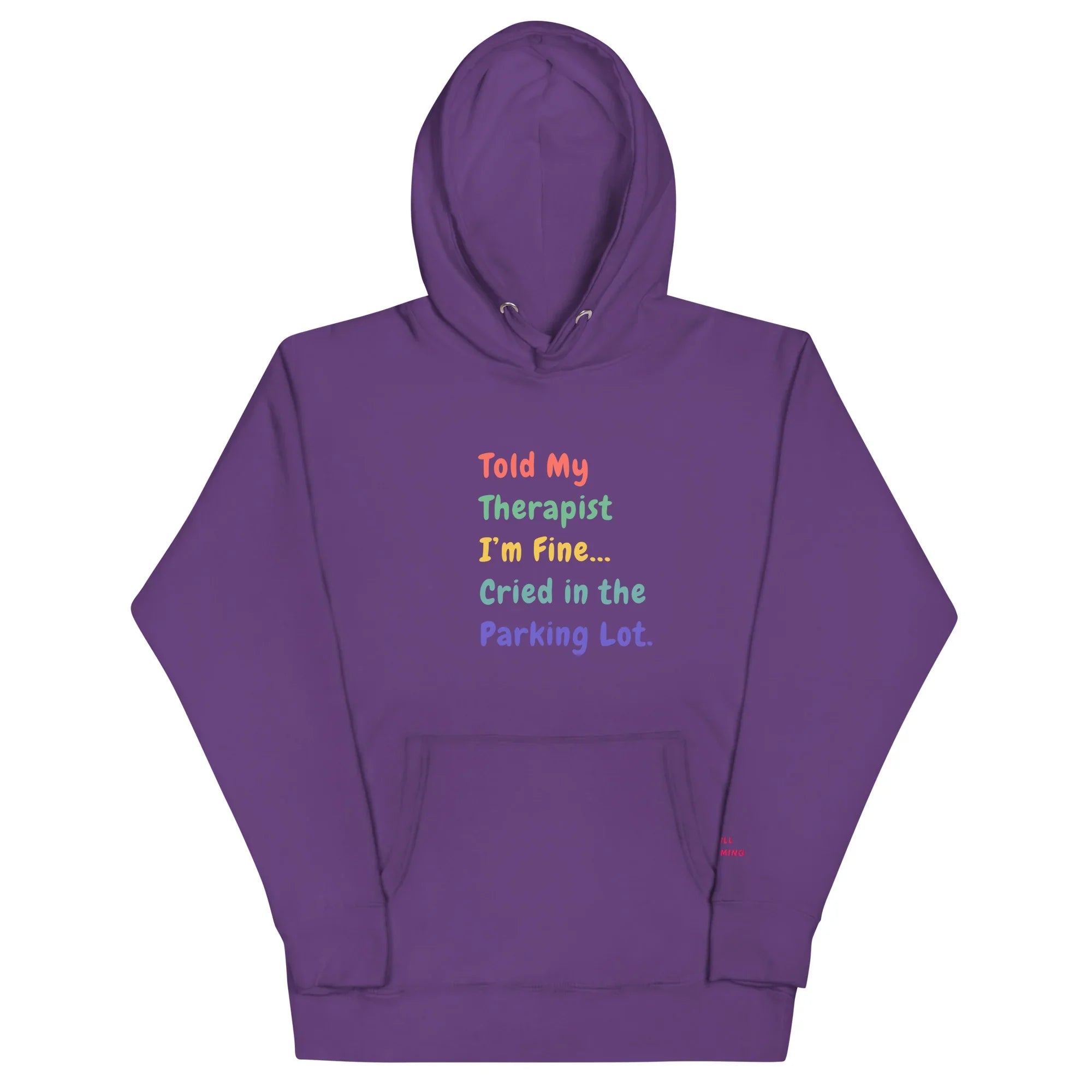 Told My Therapist I’m Fine Unisex Funny Hoodie - Only Good Decisions
