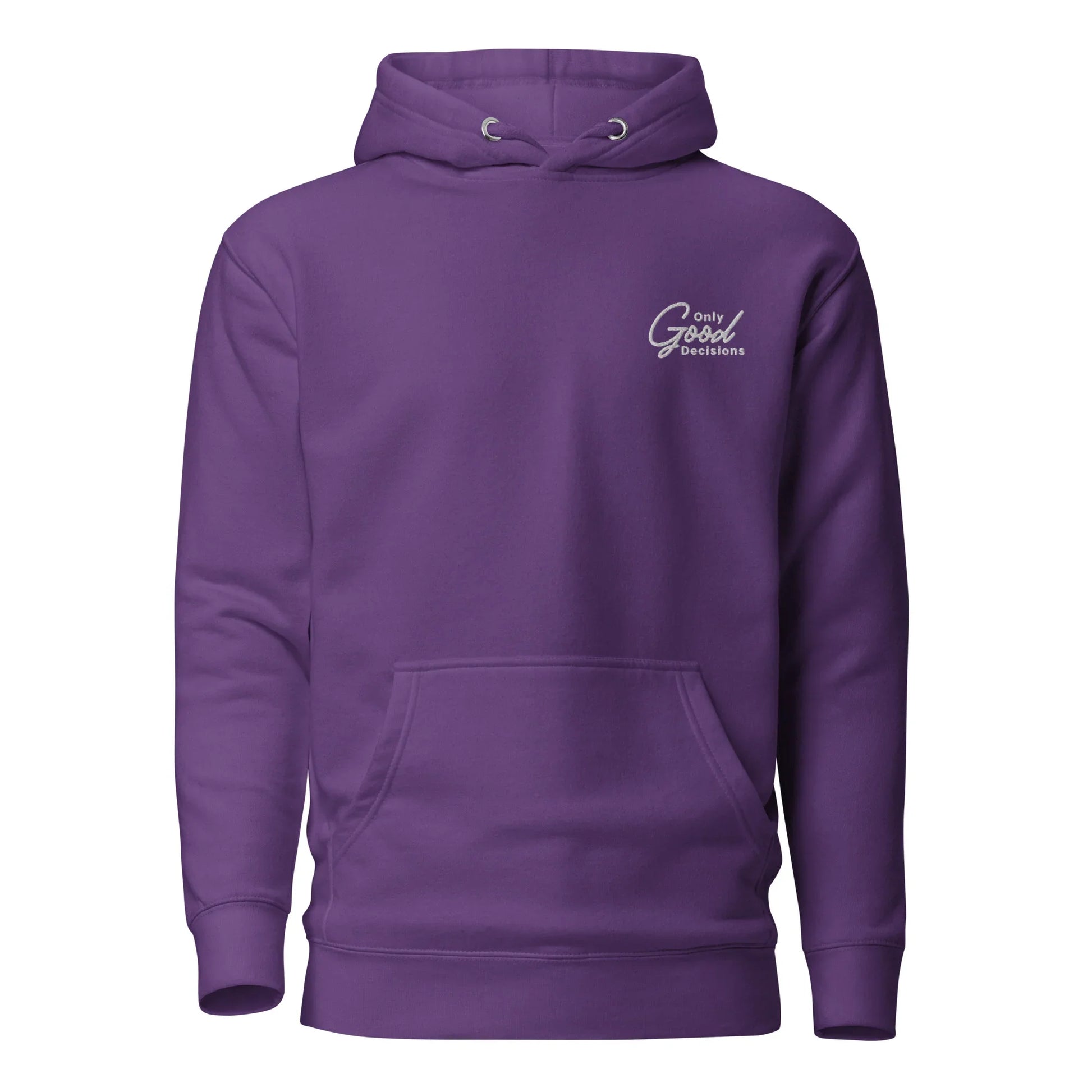 "Only Good Decisions" Embroidered Unisex Hoodie - Only Good Decisions