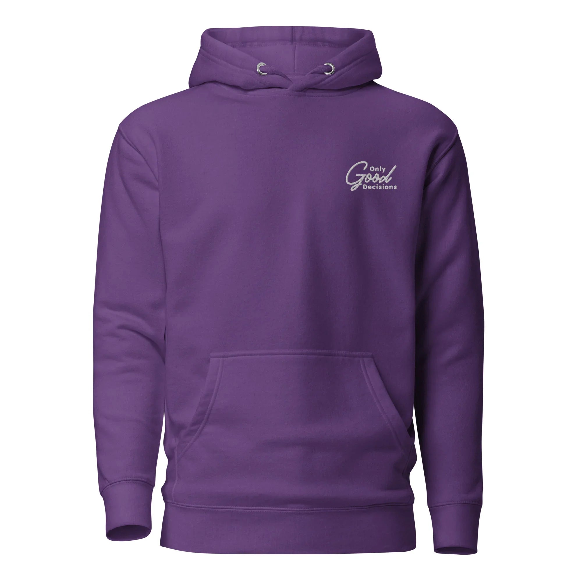 "Only Good Decisions" Embroidered Unisex Hoodie - Only Good Decisions