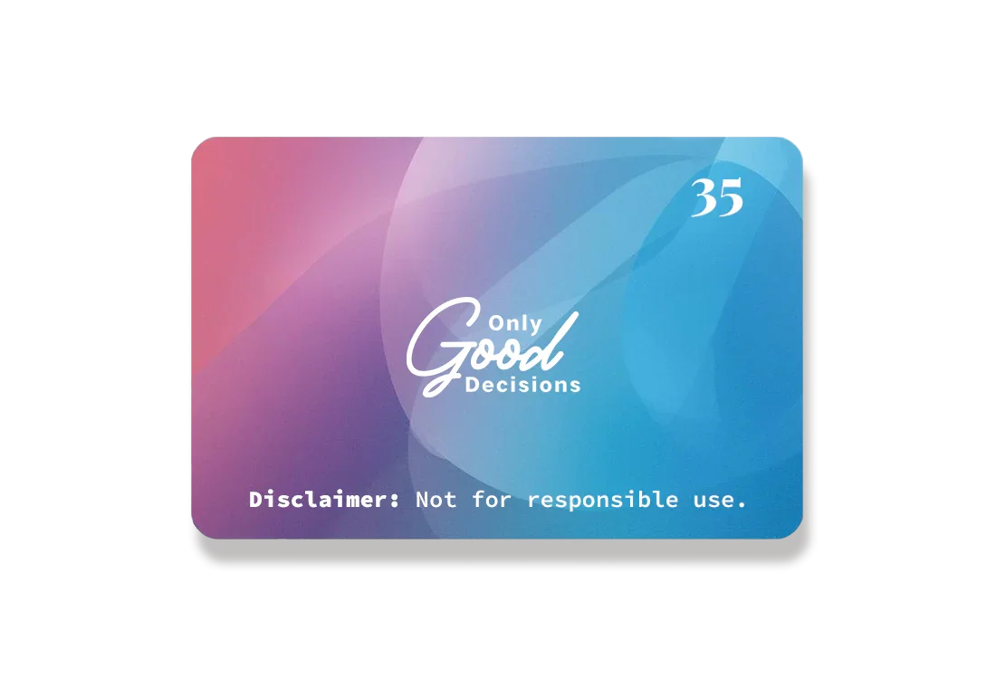 Only Good Decisions Gift Card - Only Good Decisions