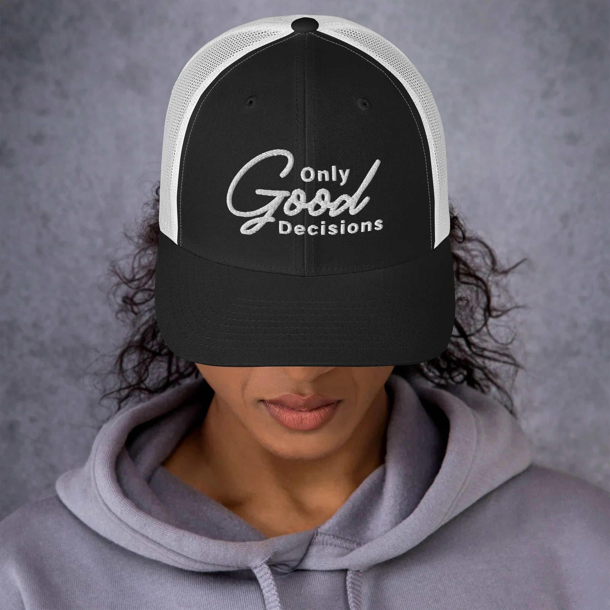 Only Good Decisions Large Print Trucker Cap - Only Good Decisions