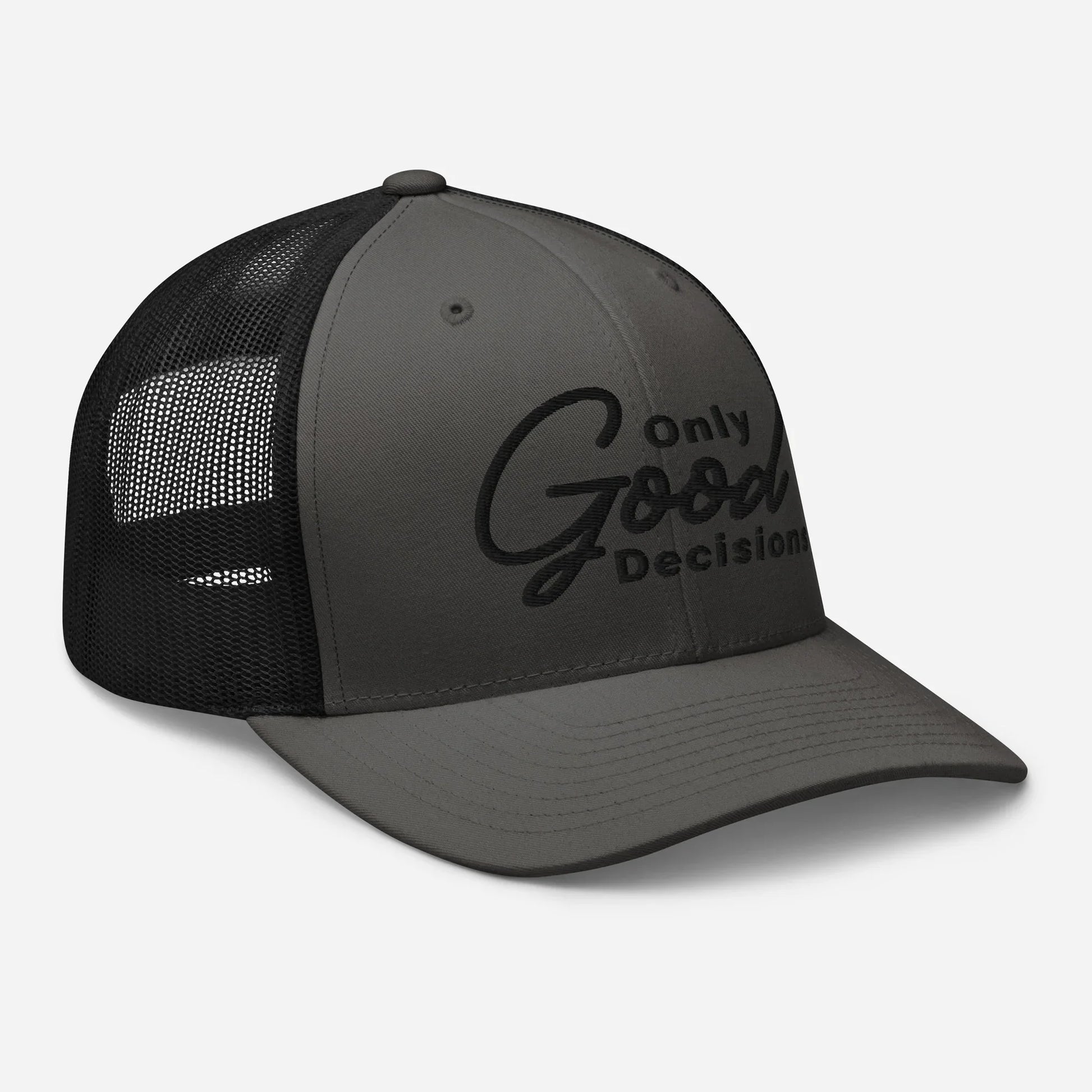 Only Good Decisions Large Print Trucker Cap - Only Good Decisions