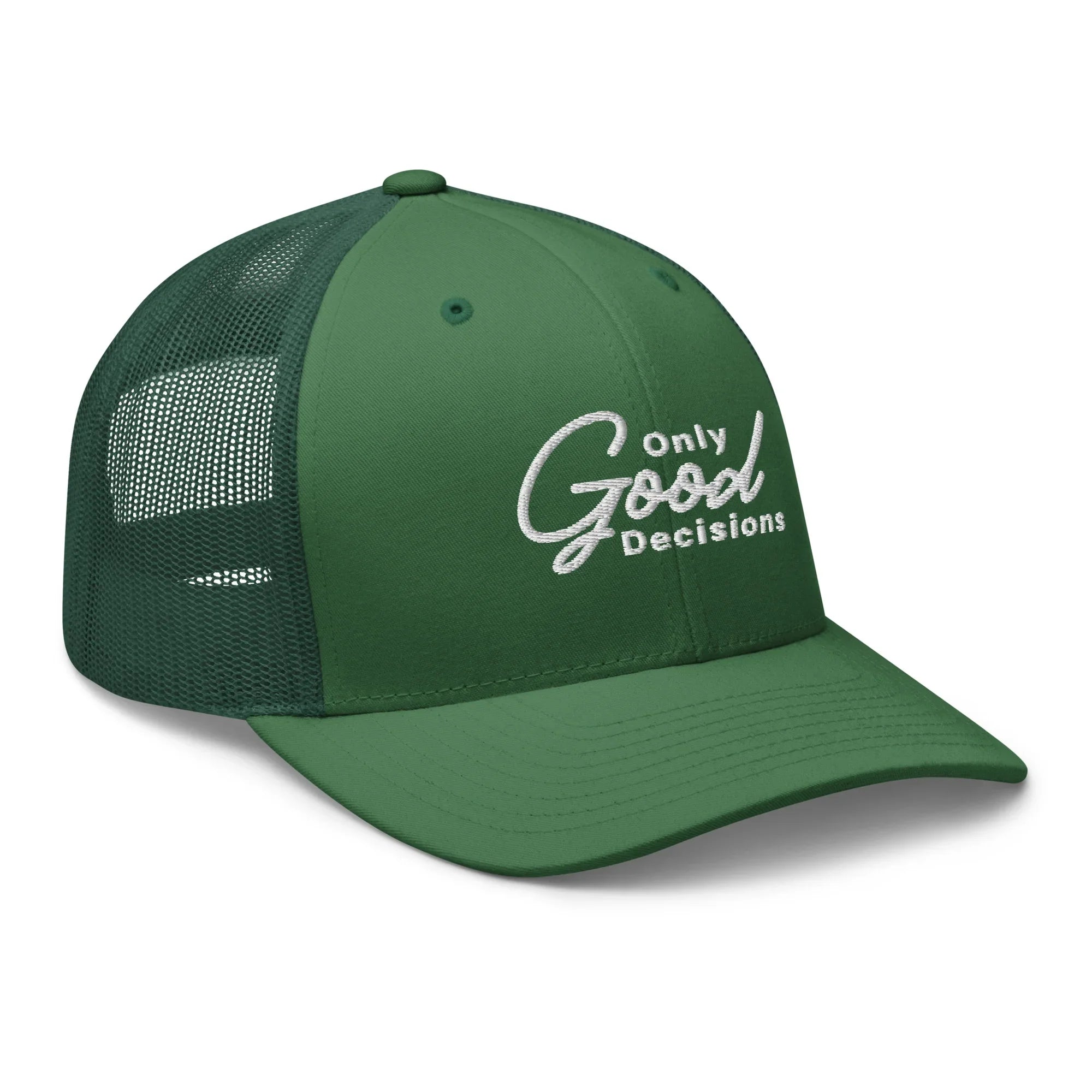 "Only Good Decisions" Medium Print Trucker Cap - Only Good Decisions