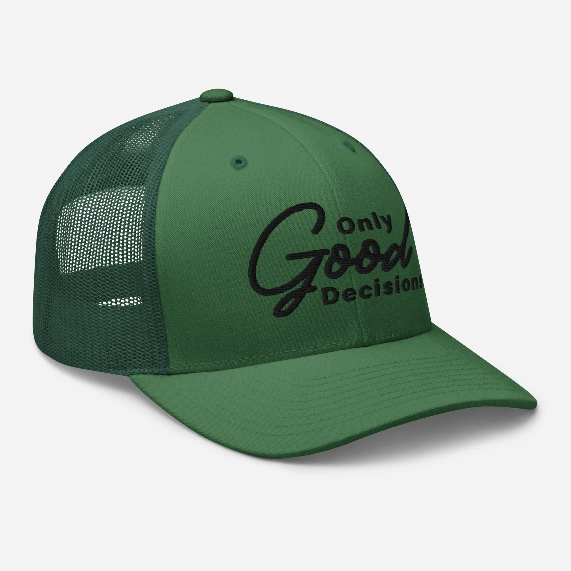 Only Good Decisions Large Print Trucker Cap - Only Good Decisions