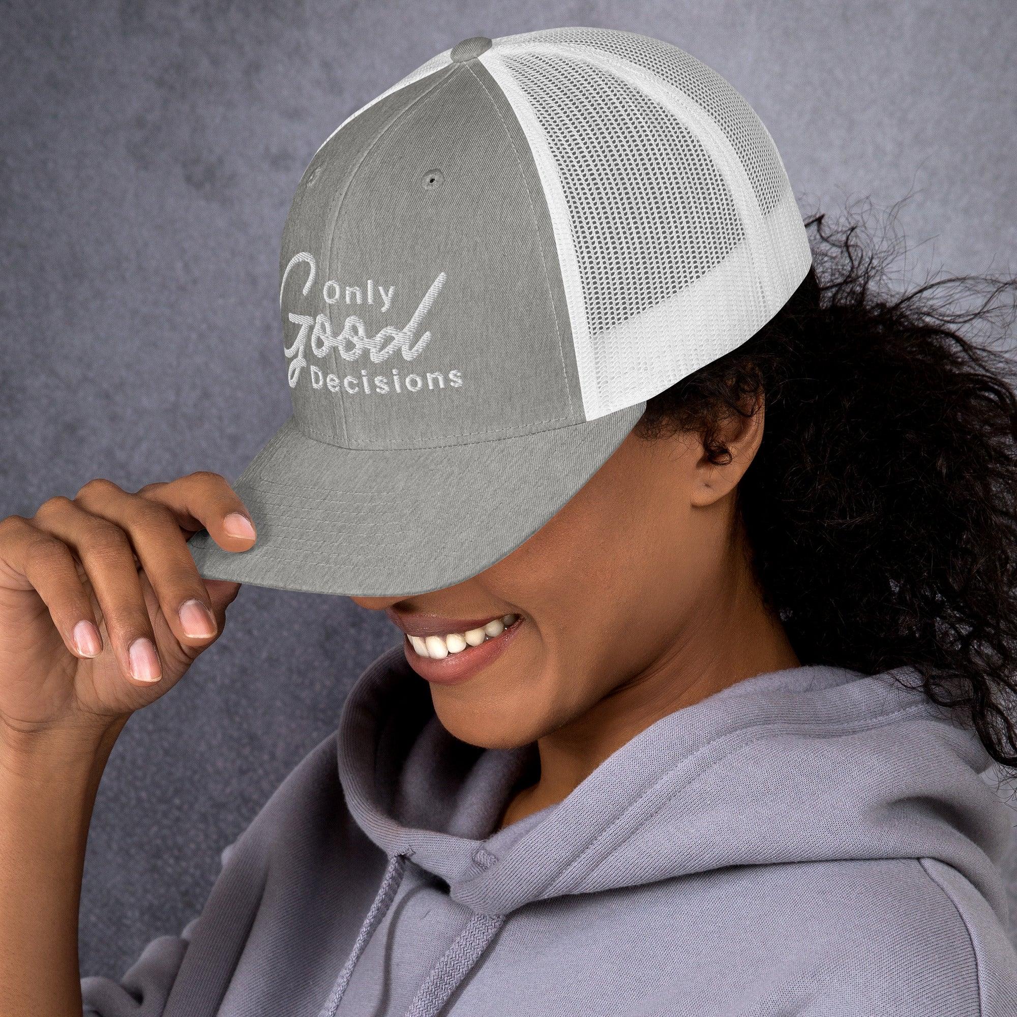 Only Good Decisions Large Print Trucker Cap - Only Good Decisions