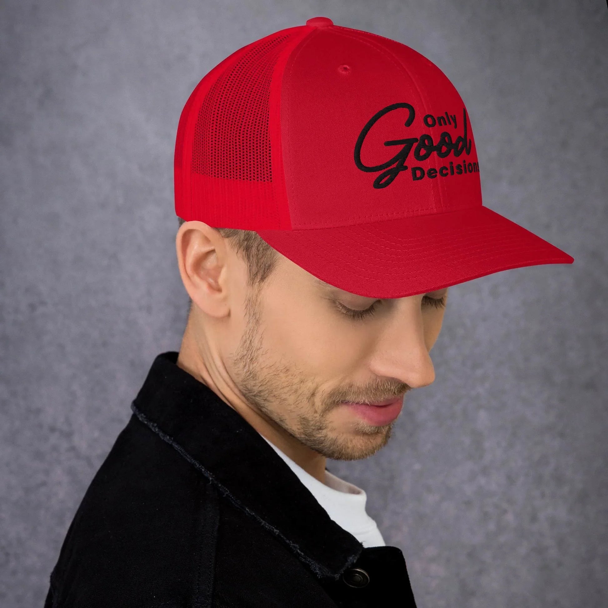 Only Good Decisions Large Print Trucker Cap - Only Good Decisions