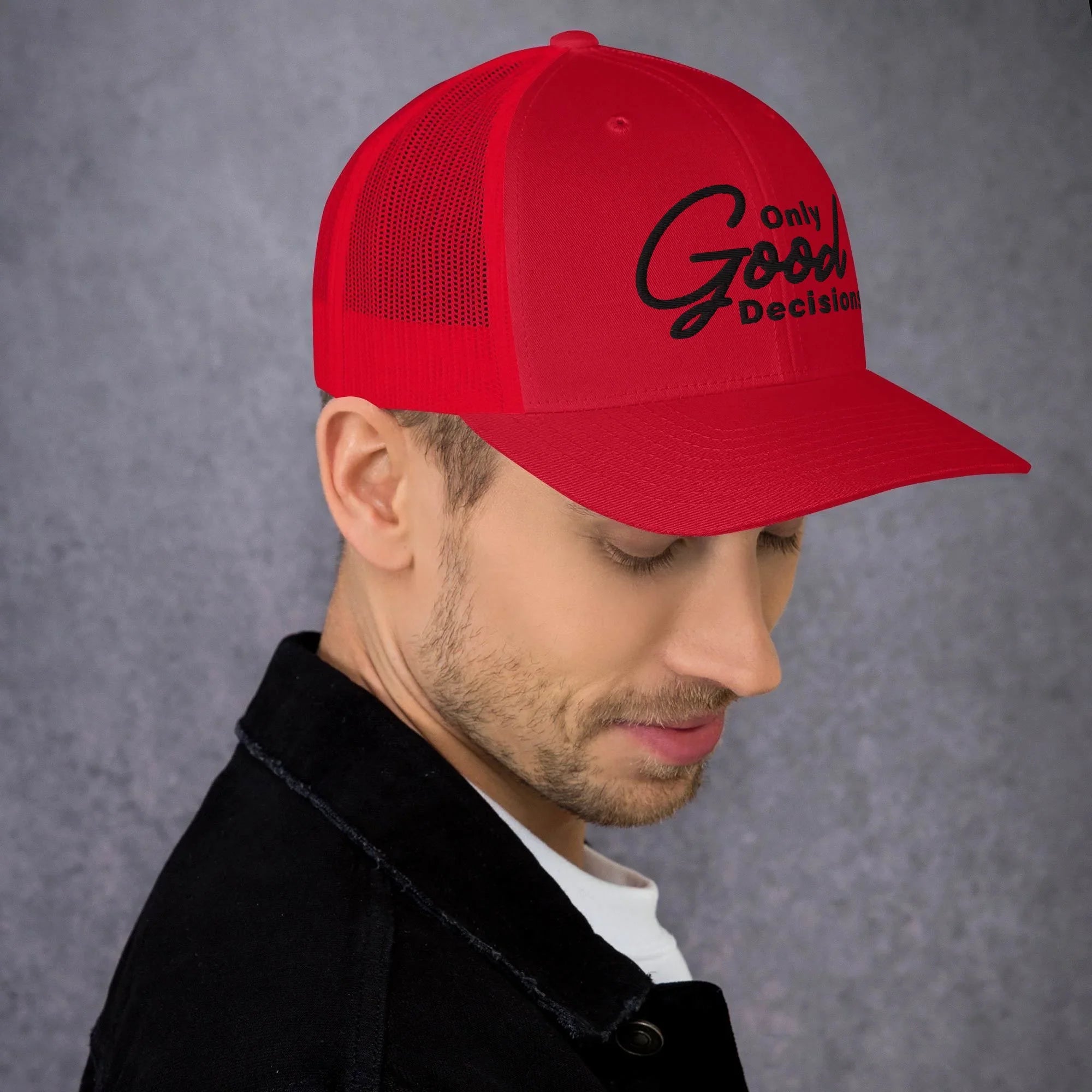 Only Good Decisions Large Print Trucker Cap - Only Good Decisions