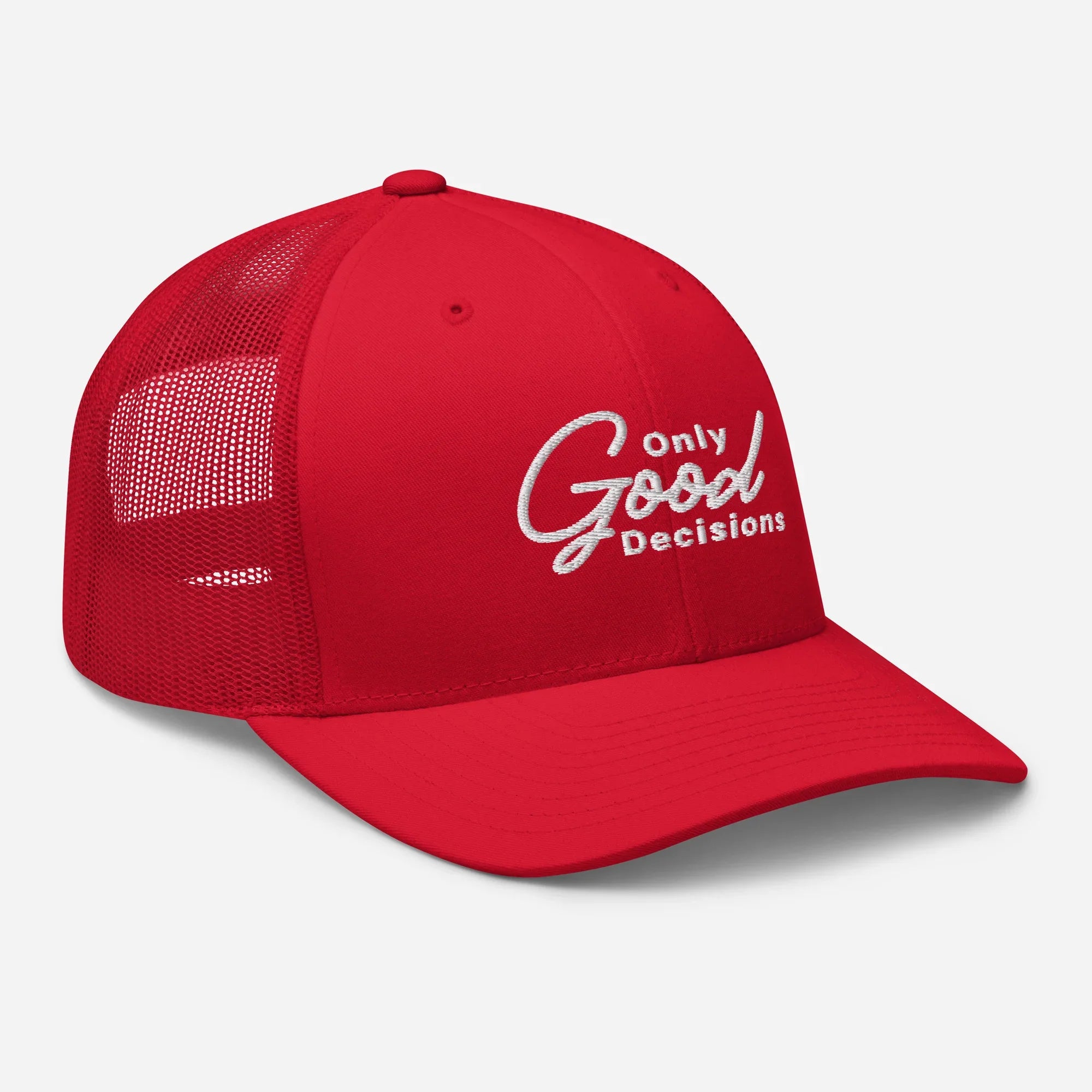 "Only Good Decisions" Medium Print Trucker Cap - Only Good Decisions