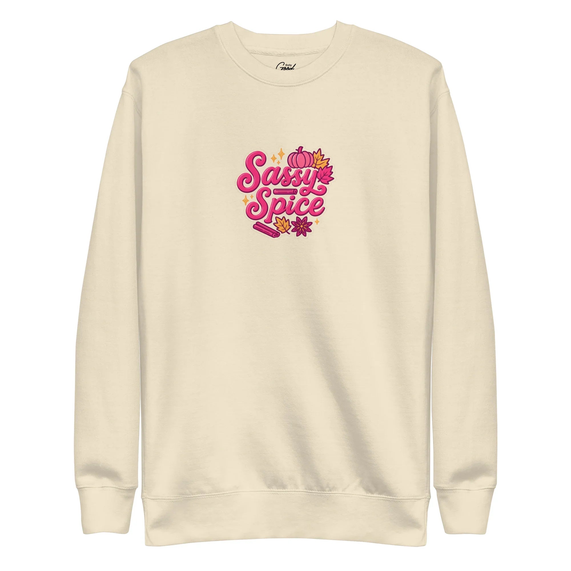 "Sassy & Spice" Unisex Crewneck Sweatshirt - Only Good Decisions