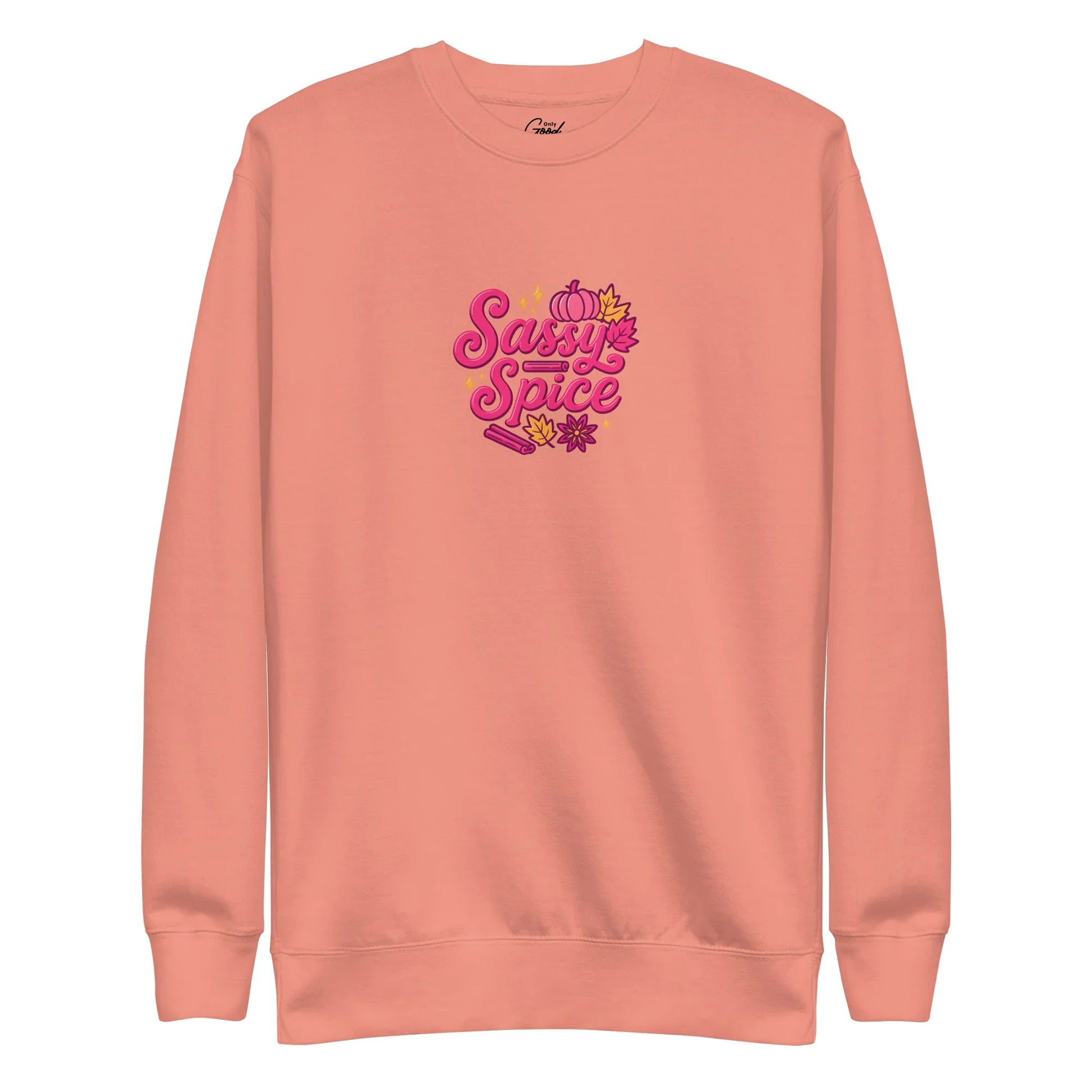 "Sassy & Spice" Unisex Crewneck Sweatshirt - Only Good Decisions