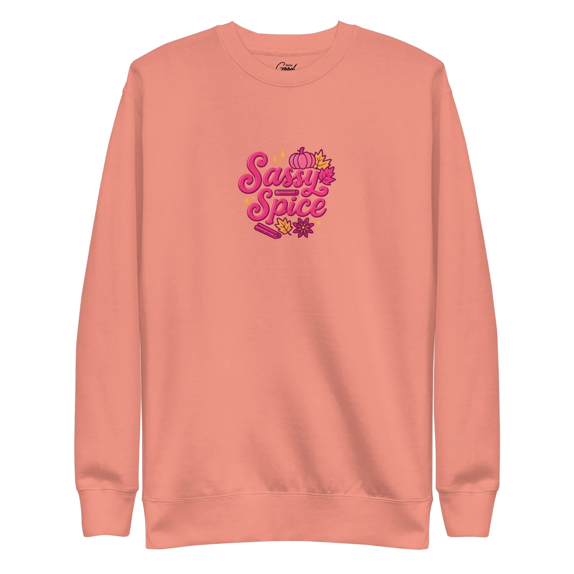 "Sassy & Spice" Unisex Crewneck Sweatshirt - Only Good Decisions