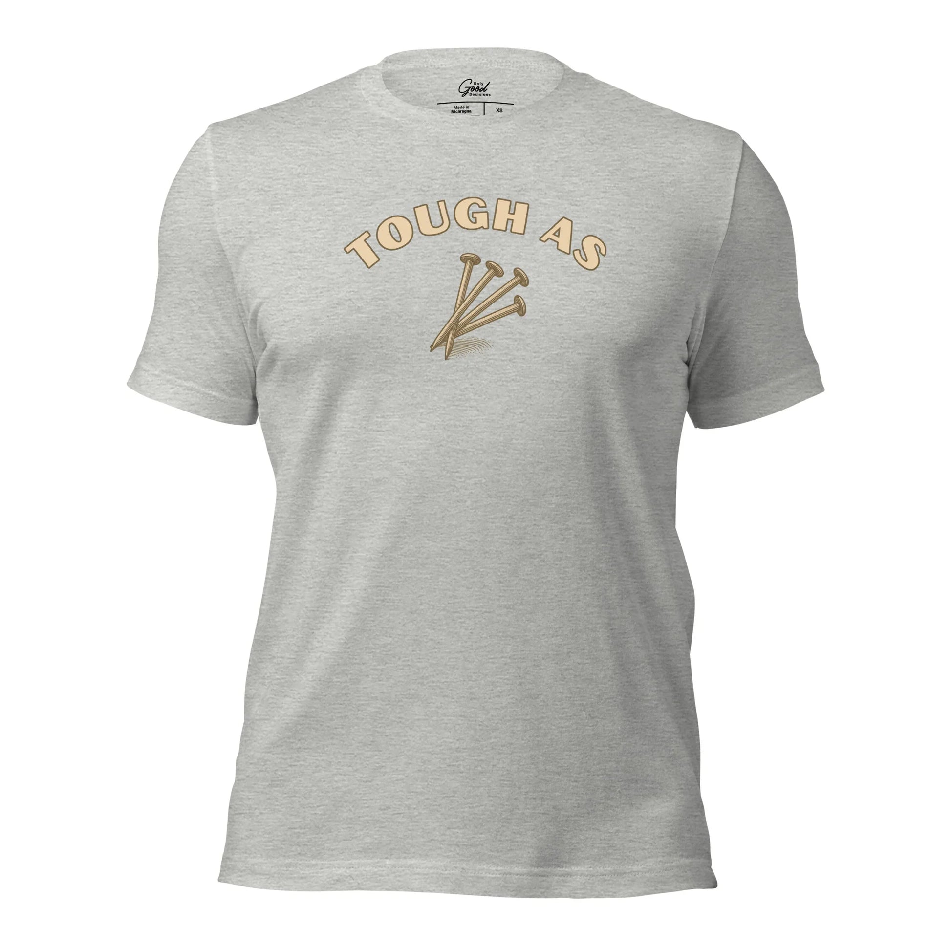 Athletic Heather Tough As Nails visual pun graphic tee featuring the text "TOUGH AS" arched over an illustration of three metal nails.