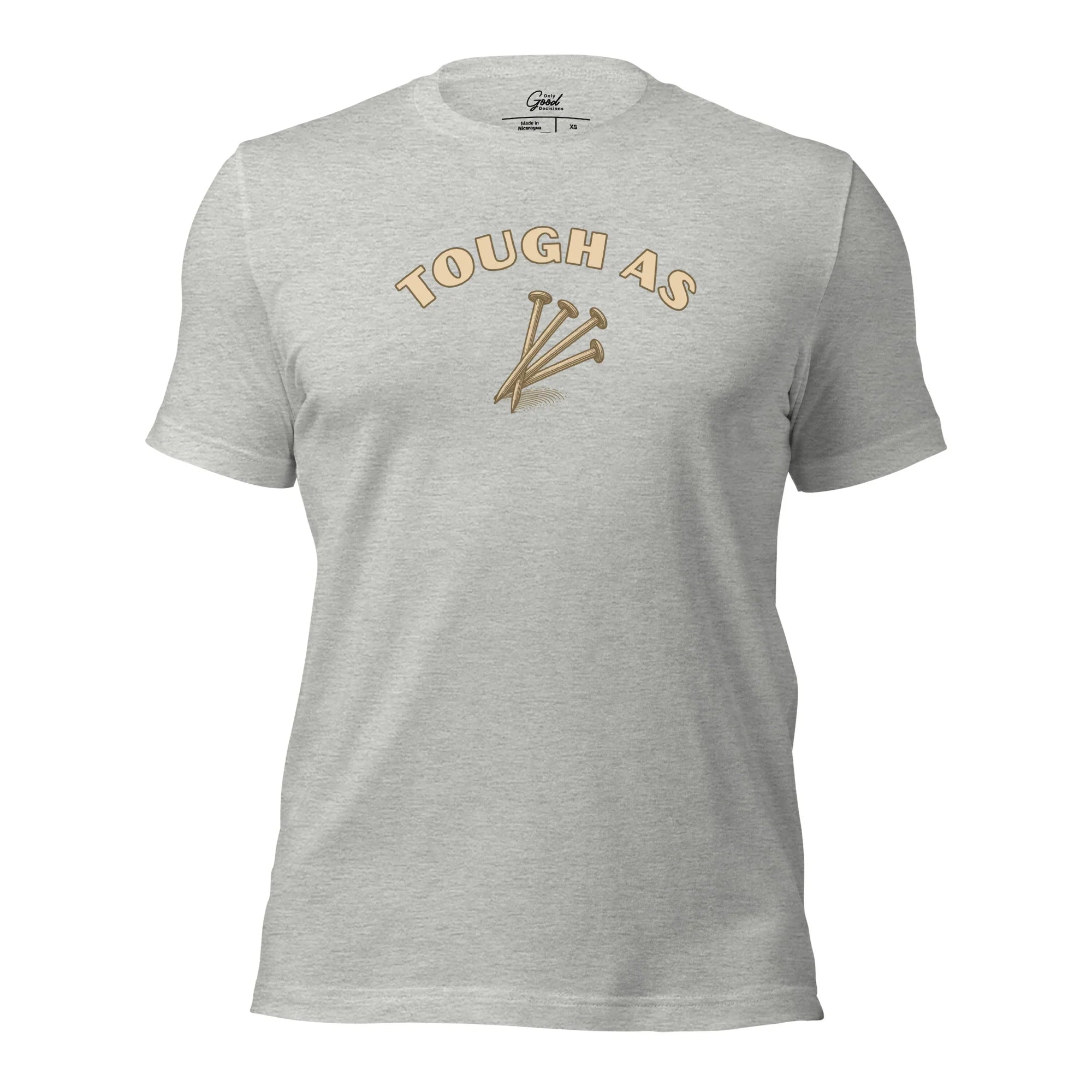 Athletic Heather Tough As Nails visual pun graphic tee featuring the text "TOUGH AS" arched over an illustration of three metal nails.