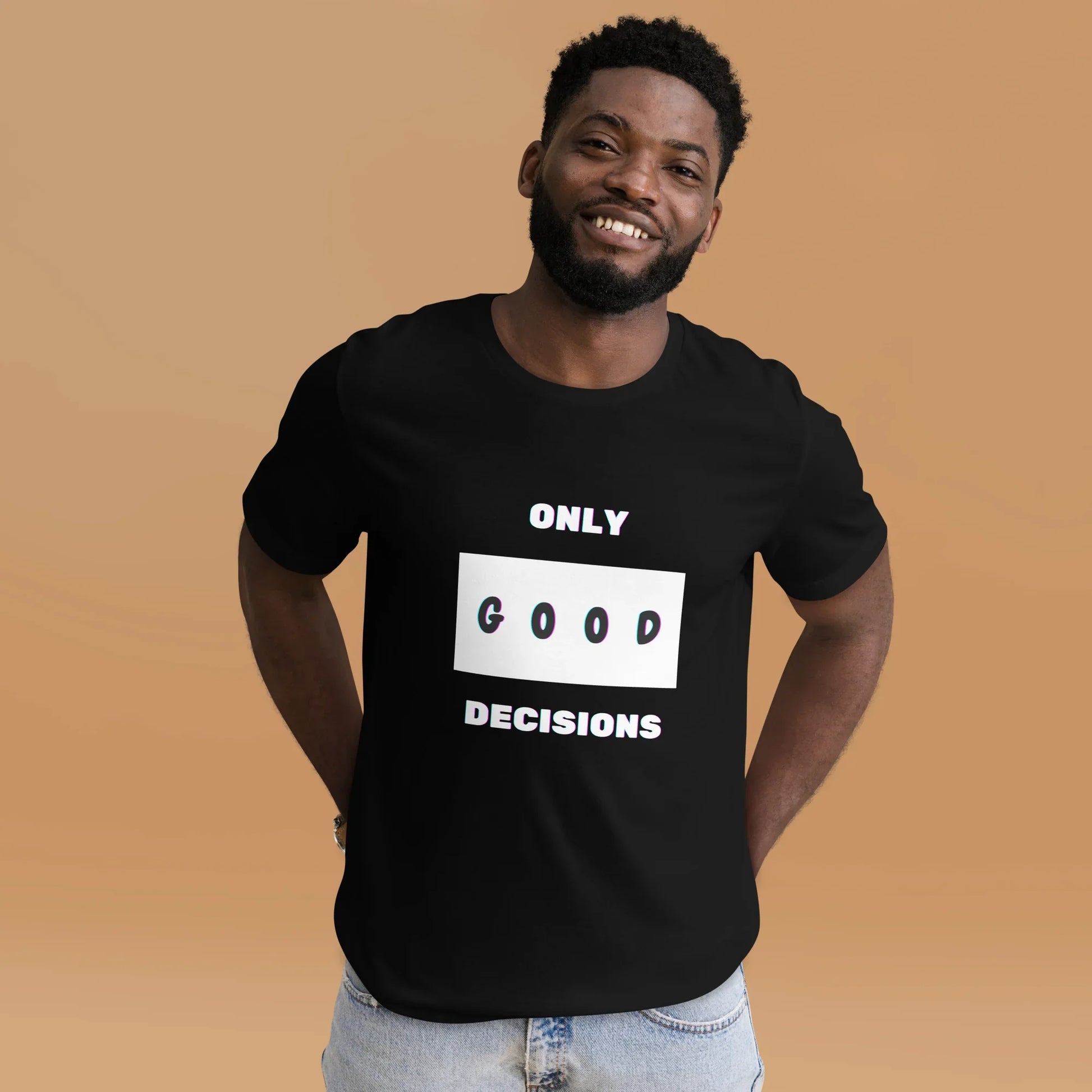 "Only Good Decisions" White T-Shirt - Only Good Decisions