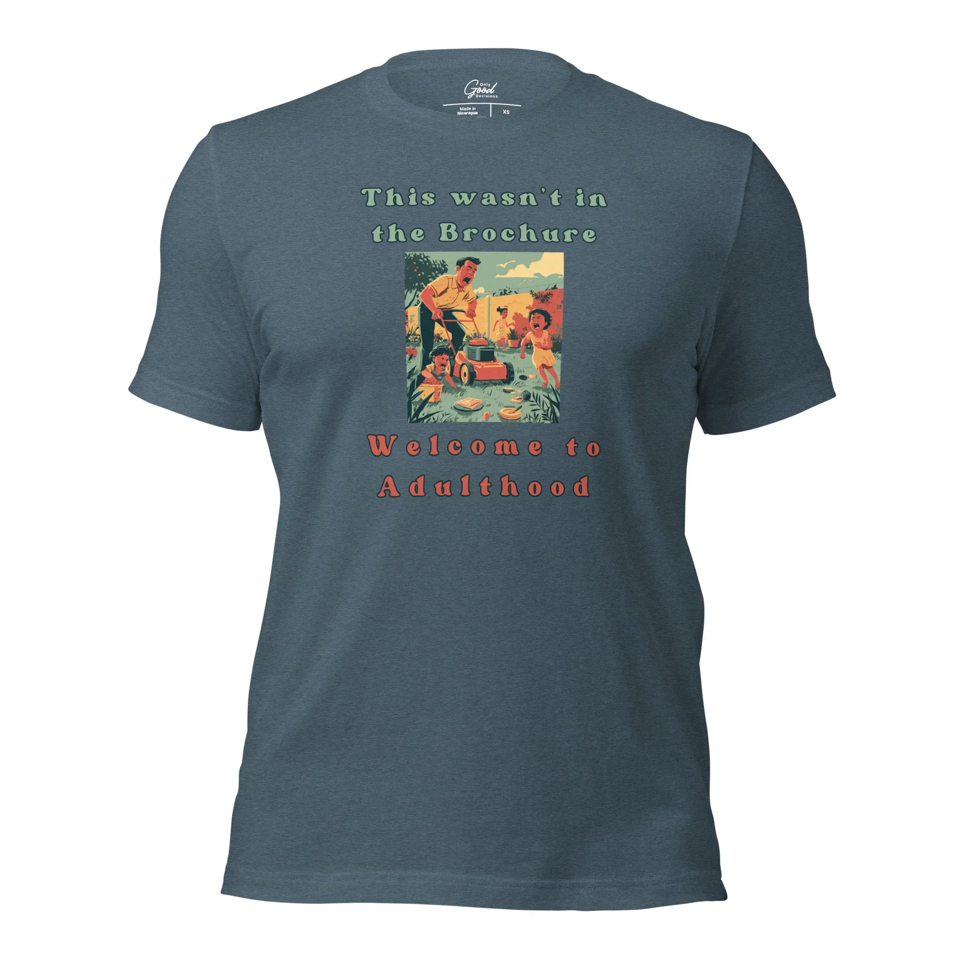 Funny "Welcome to Adulthood" T-Shirt - Only Good Decisions