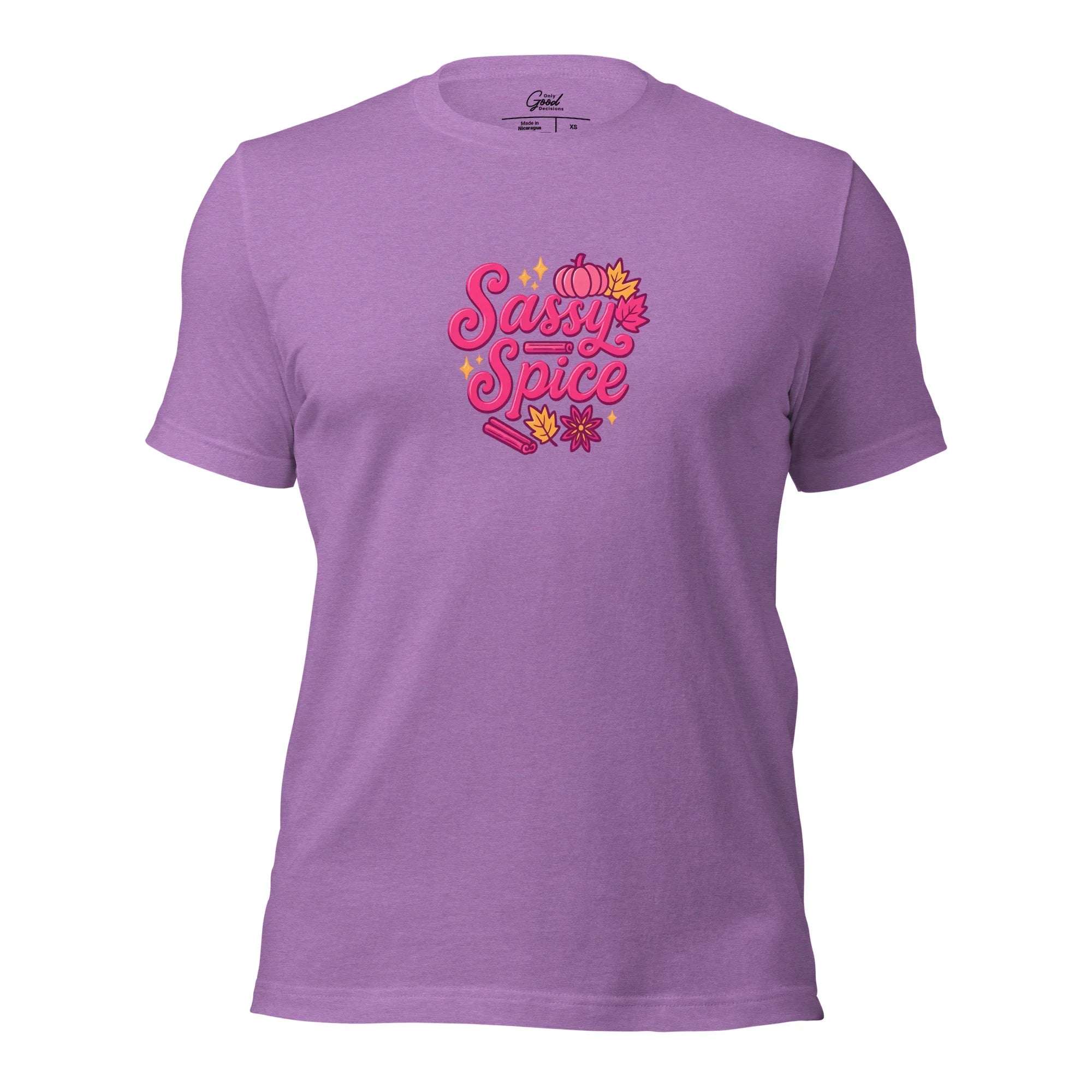 "Sassy & Spice" T-Shirt Unisex - Only Good Decisions