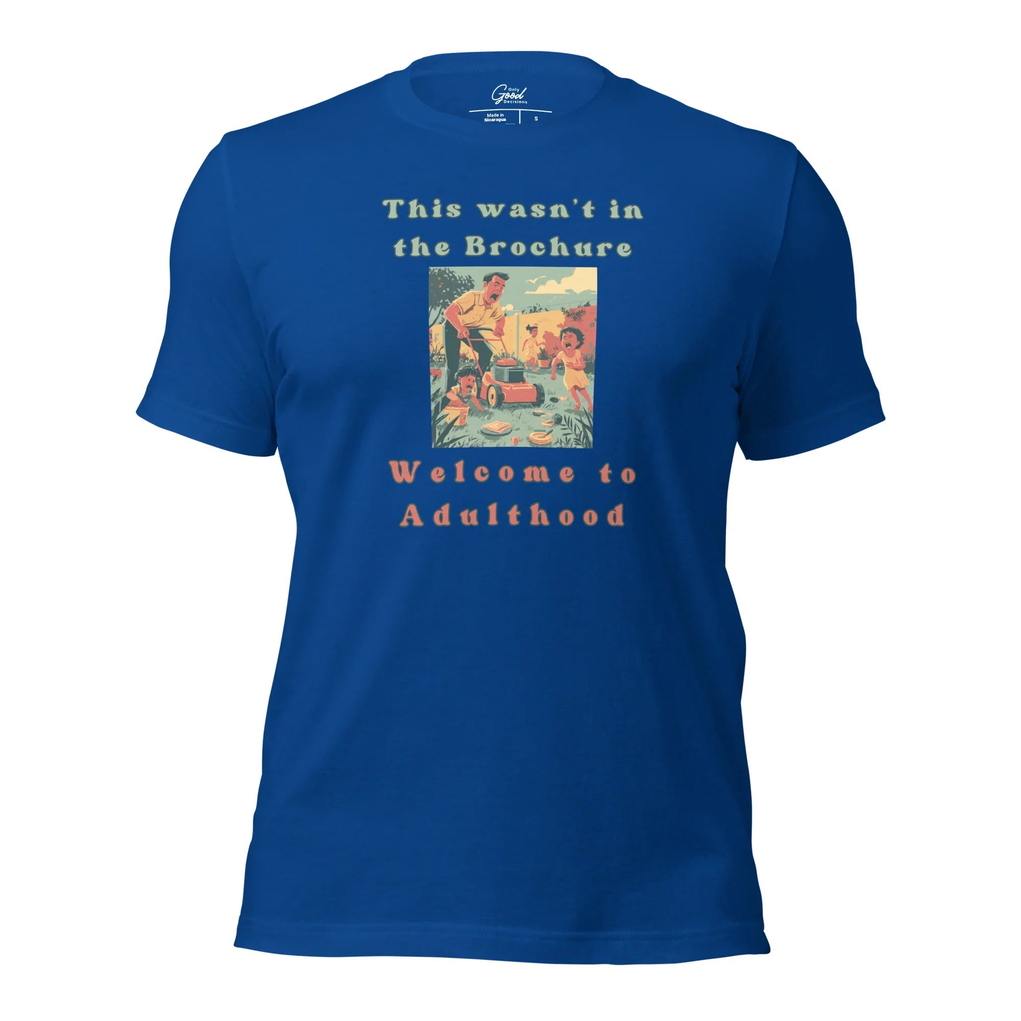 Funny "Welcome to Adulthood" T-Shirt - Only Good Decisions