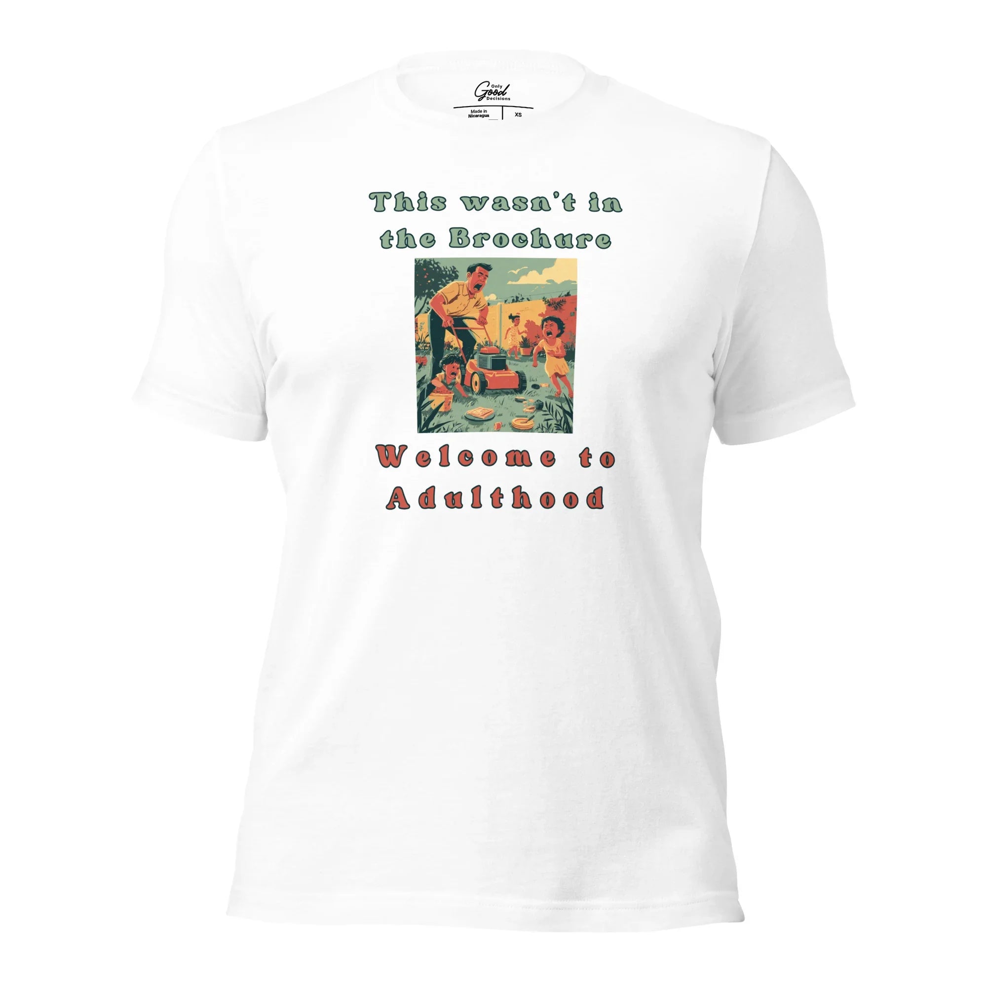 Funny "Welcome to Adulthood" T-Shirt - Only Good Decisions